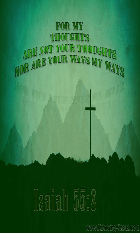 Isaiah 55:8 My Ways Are Not Your Ways (green)